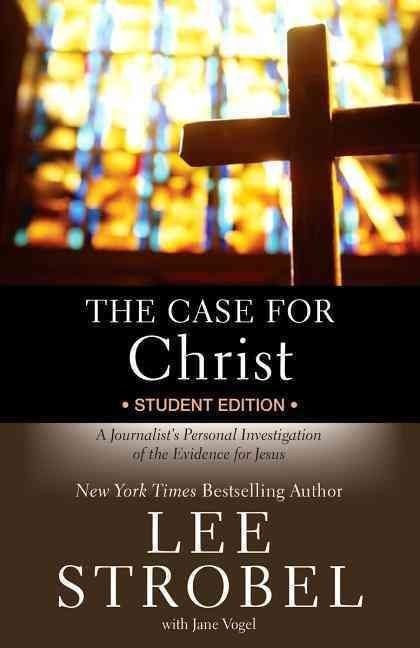 Buy The Case for Christ Student Edition by Lee Strobel With Free Delivery |  