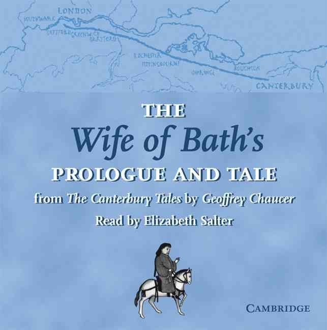 The Canterbury Tales: The Wife of by Chaucer, Geoffrey