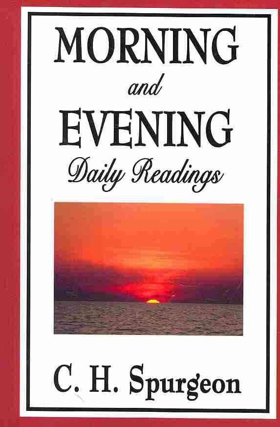 Buy Morning and Evening by Charles Haddon Spurgeon With Free Delivery