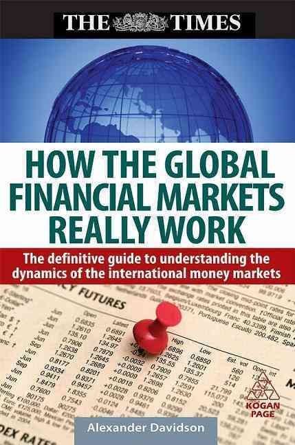 How the Global Financial Markets Really Work
