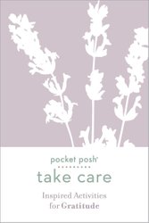 Pocket Posh Take Care: Inspired Activities for Gratitude by Andrews McMeel Publishing