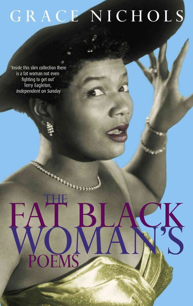 Buy The Fat Black Womans Poems By Grace Nichols With Free Delivery