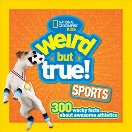 Buy Weird But True Sports By National Geographic Kids With Free Delivery Wordery Com