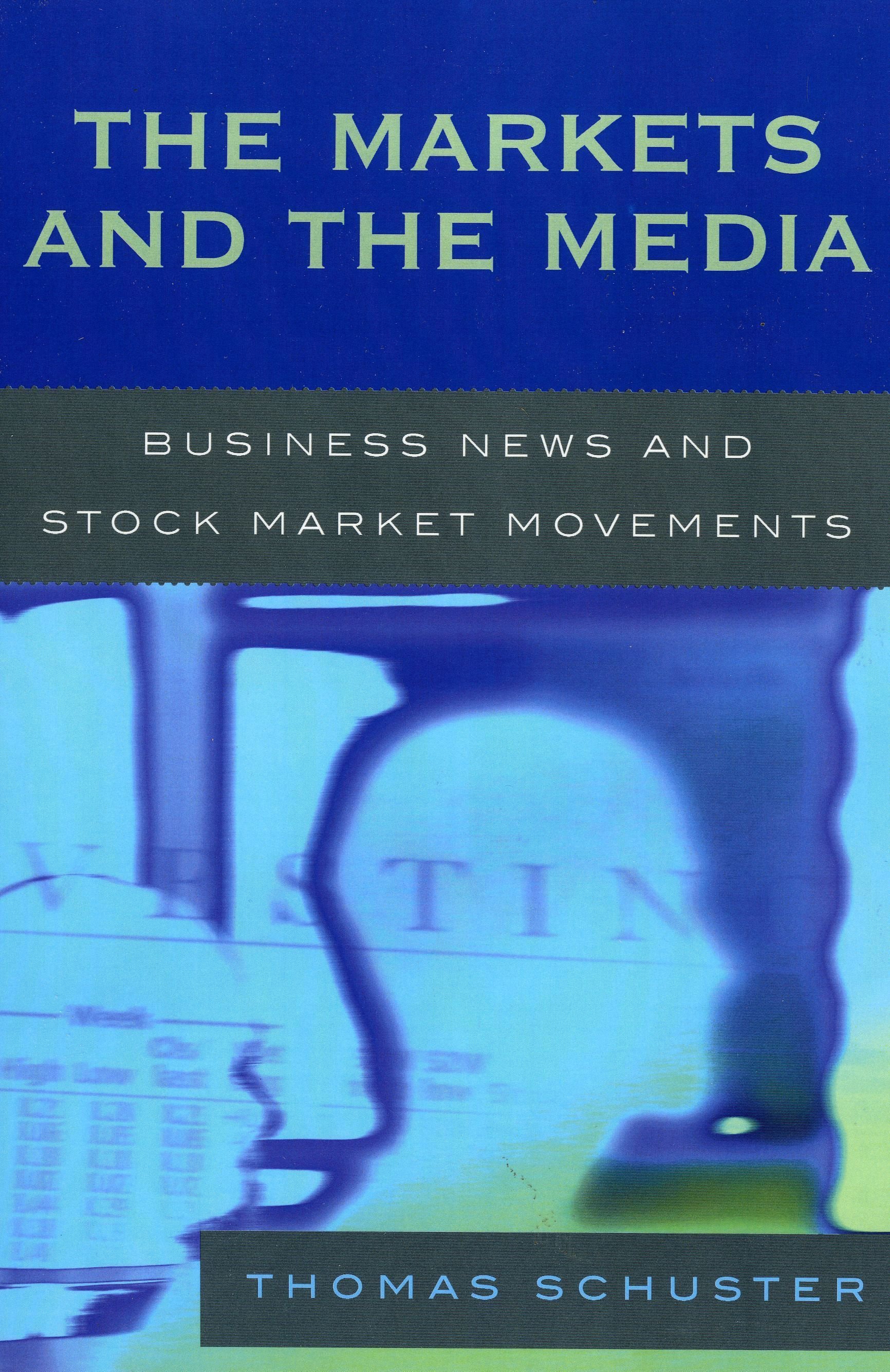 The Markets and the Media