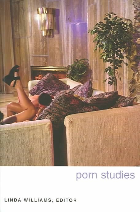 Buy Porn Studies by Linda Williams With Free Delivery wordery com 