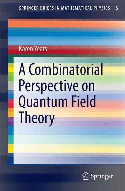 A Combinatorial Perspective on Quantum Field Theory