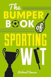 Bumper Book of Sporting Wit by Richard Benson