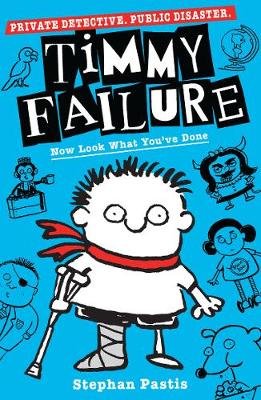 Buy Timmy Failure: Now Look What You've Done by Stephan ...