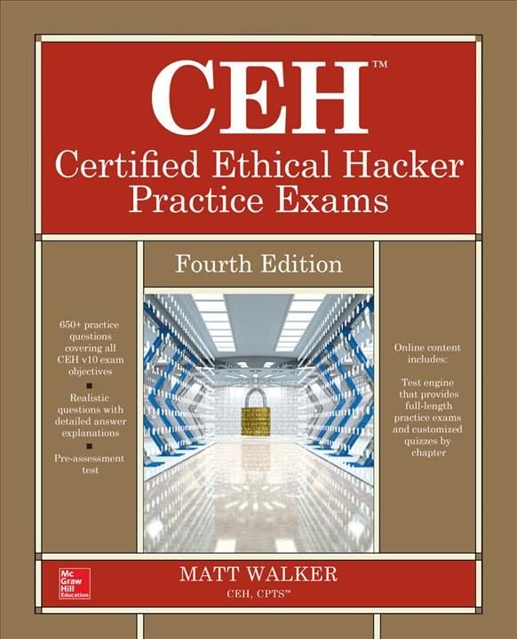 CEH Certified Ethical Hacker Practice Exams, Fourth Edition