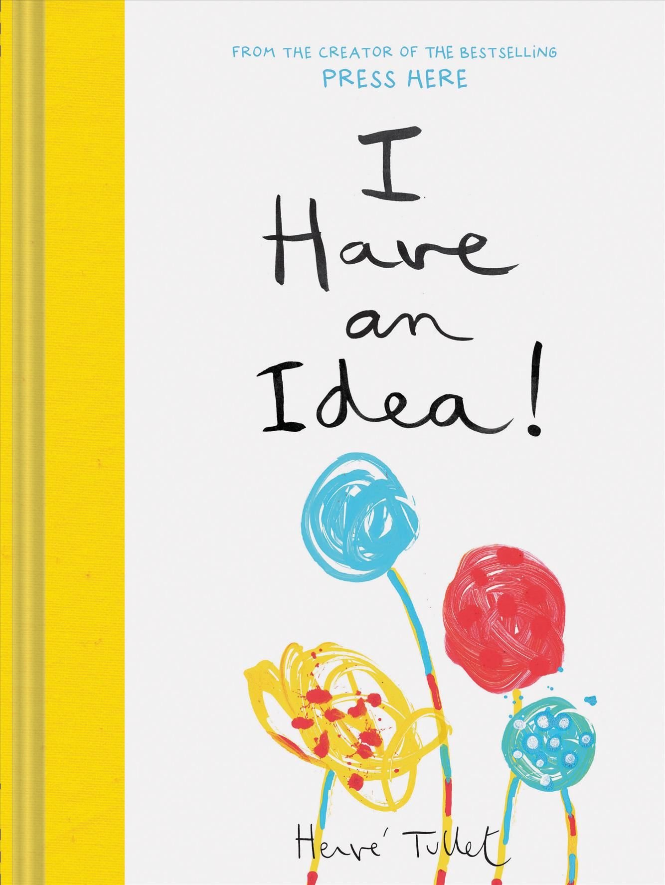 Buy I Have an Idea! by Herve Tullet With Free Delivery