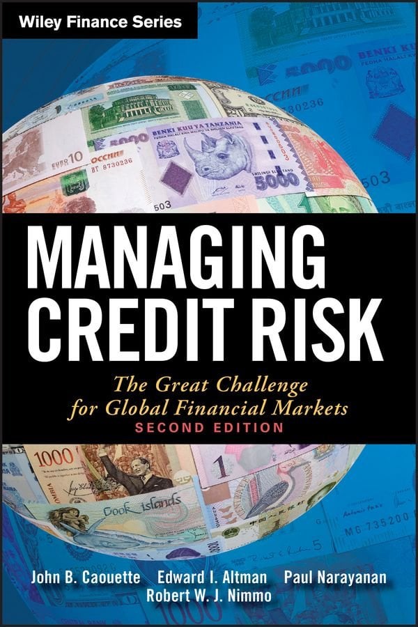 Managing Credit Risk - The Great Challenge for Global Financial Markets 2e