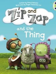 Bug Club Guided Fiction Year 1 Yellow A Zip and Zap and The Thing by Sheryl Webster