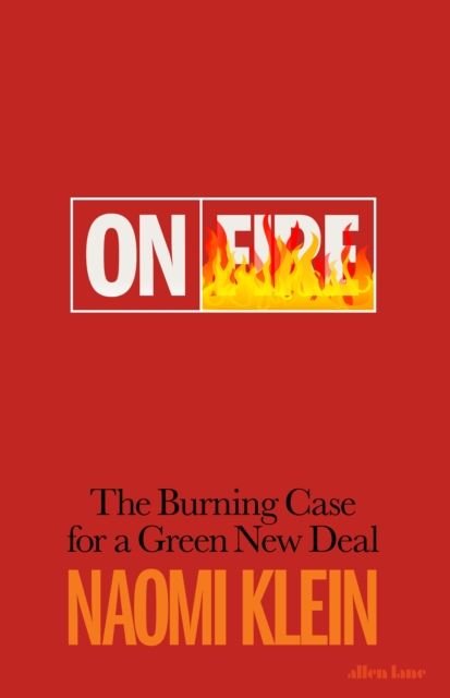 on fire by naomi klein