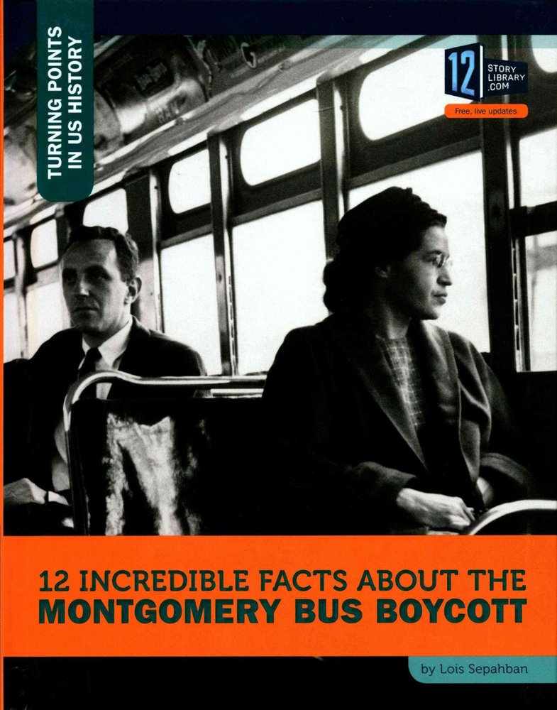 Buy 12 Incredible Facts About The Montgomery Bus Boycott By Lois ...