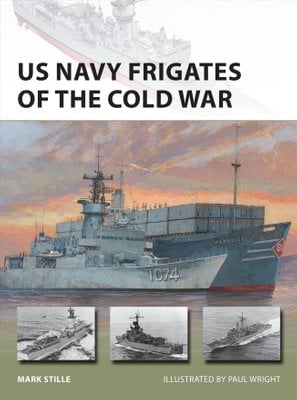 Buy US Navy Frigates of the Cold War by Mark Stille (author), Paul ...