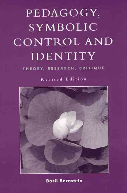 Buy Pedagogy Symbolic Control and Identity by Basil Bernstein