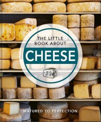 Little Book About Cheese by Orange Hippo!