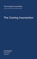 Coming Insurrection by The Invisible Committee