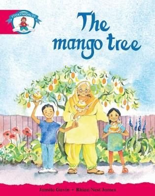 Literacy Edition Storyworlds Stage 5, Our World, The Mango Tree