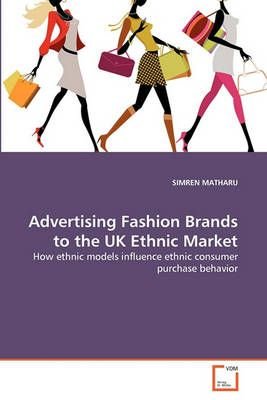 Advertising Fashion Brands to the UK Ethnic Market
