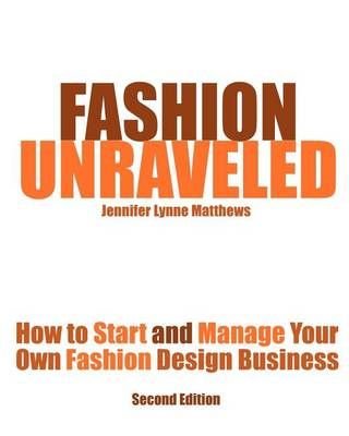 Fashion Unraveled - Second Edition