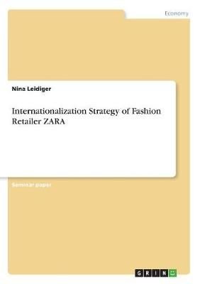 Internationalization Strategy of Fashion Retailer ZARA