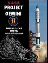 NASA Project Gemini Familiarization Manual Manned Satellite Spacecraft by NASA