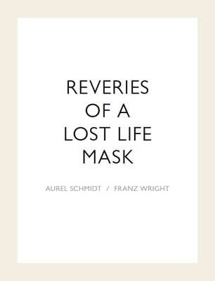 Reveries of a Lost Life Mask