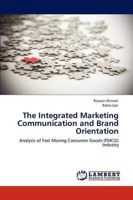 The Integrated Marketing Communication and Brand Orientation