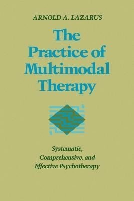 The Practice of Multimodal Therapy