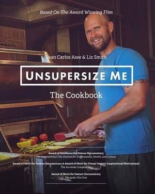 UnSupersize Me - The Cookbook