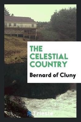 The celestial country by bernard of cluny pdf writer