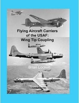 Buy Flying Aircraft Carriers of the USAF: Wing Tip Coupling by Brian ...