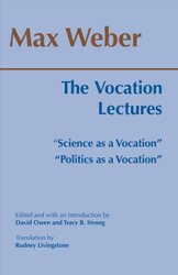 Vocation Lectures by Max Weber