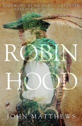 Robin Hood by John Matthews