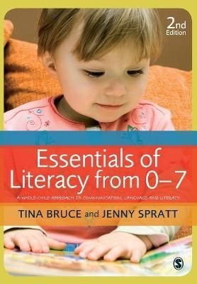 Buy Essentials Of Literacy From 0 7 By Tina Bruce With Free Delivery Wordery Com