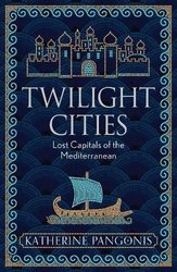 Twilight Cities by Katherine Pangonis