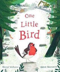 One Little Bird by Sheryl Webster