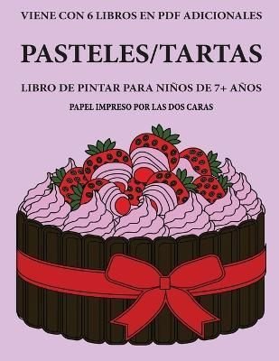 Buy Libro de pintar para ninos de 7+ anos (Pasteles/tartas) by Isabella  Martinez With Free Delivery