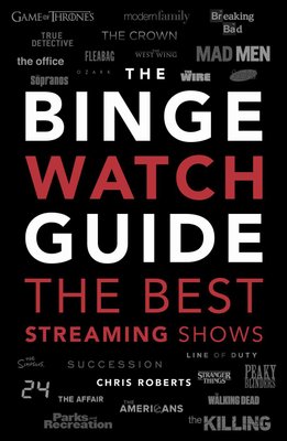 Binge Watch Guide by Chris Roberts