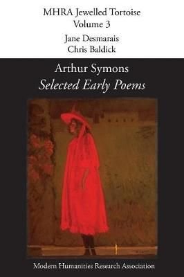 Buy Selected Early Poems by Arthur Symons With Free Delivery | wordery.com