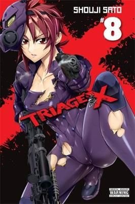 Buy Triage X Vol 8 By Shouji Sato With Free Delivery Wordery Com