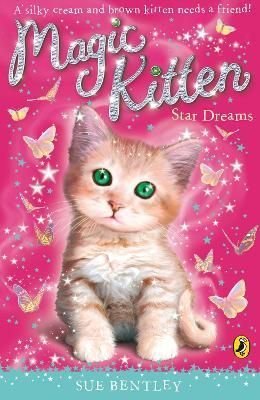 Buy Magic Kitten: Star Dreams by Sue Bentley With Free Delivery ...