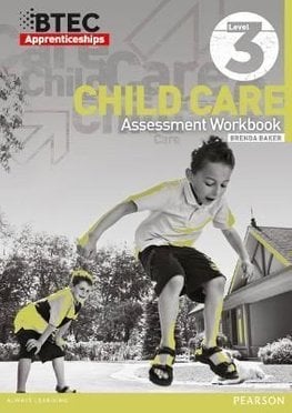 Buy BTEC Apprenticeship Assessment Workbook Child Care Level 3 by ...