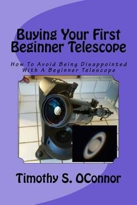 Buying Your First Beginner Telescope