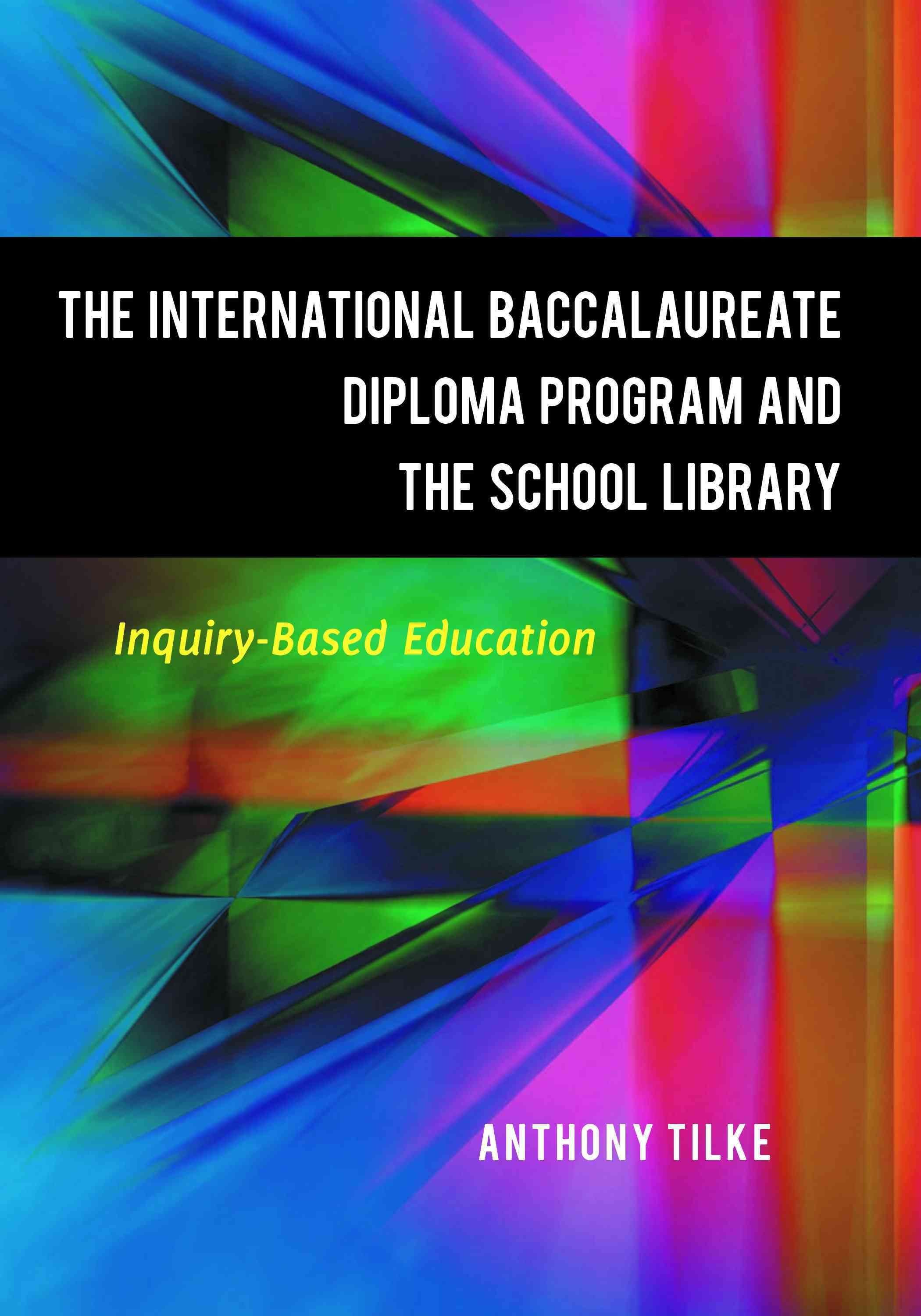 The International Baccalaureate Diploma Program and the School Library