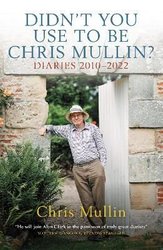 Didn't You Use to Be Chris Mullin? by Chris Mullin