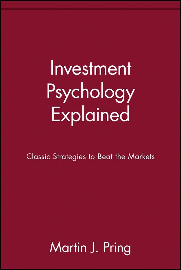 Investment Psychology Explained - Classic Strategies to Beat the Markets (Paper)