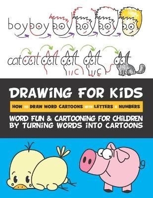 Drawing for Kids How to Draw Cartoons with Letters Numbers and Words  eBook by Rachel Goldstein  EPUB Book  Rakuten Kobo India