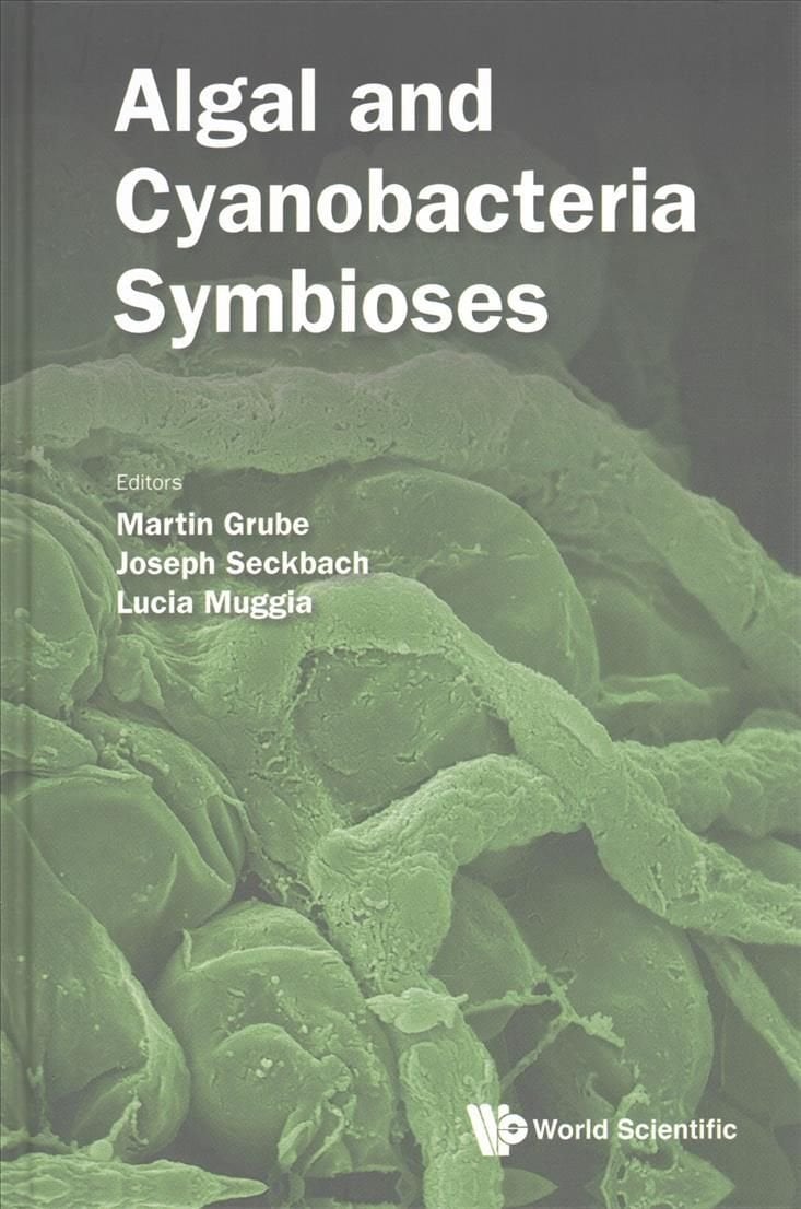 Algal And Cyanobacteria Symbioses By Martin Grube And Joseph Seckbach Hardback - 